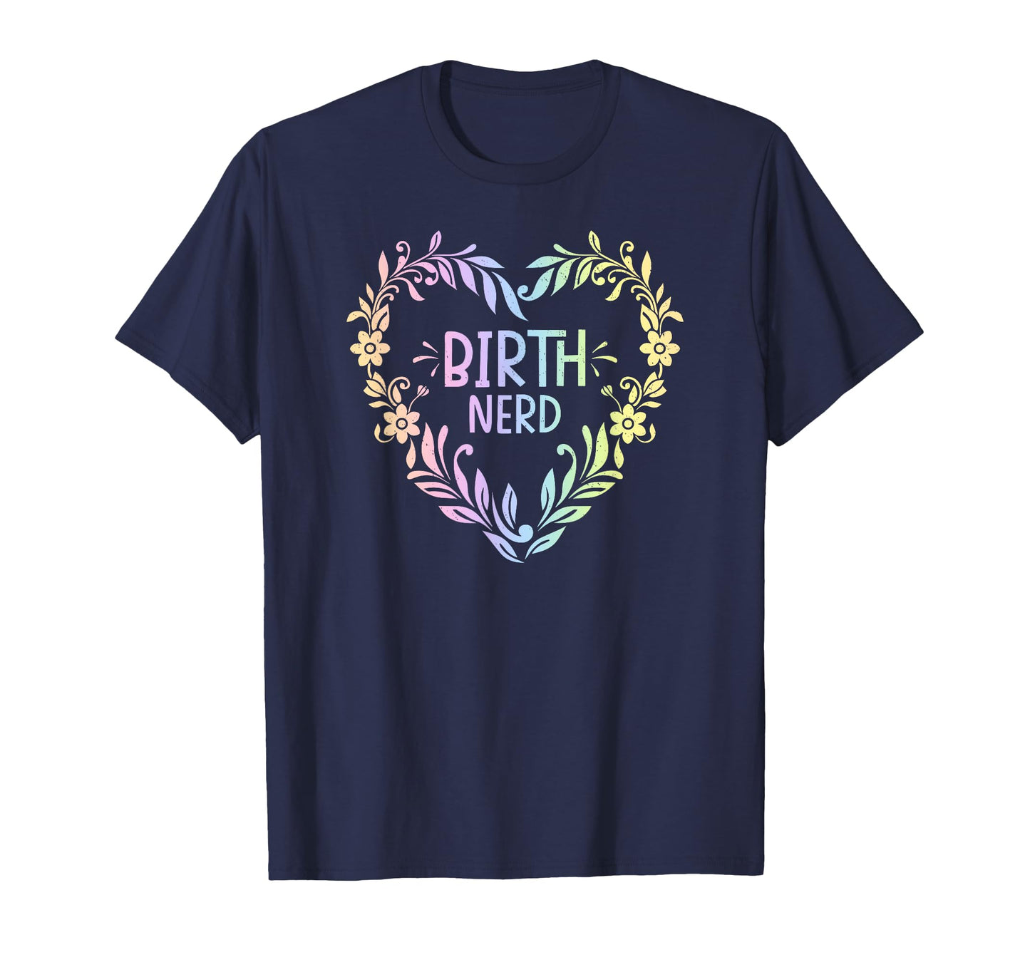 Doula Midwife Birth Worker Childbirth Educator Coach T-Shirt