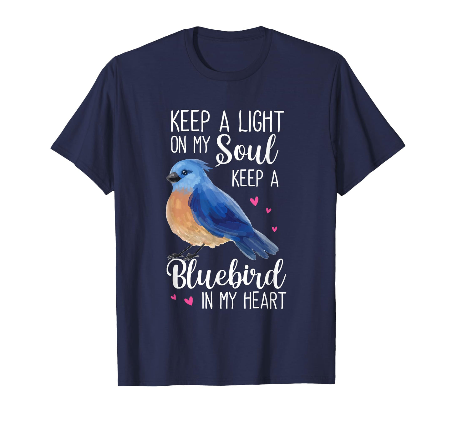 Bluebird Keep A Light On My Soul Keep A Bluebird In My Heart T-Shirt