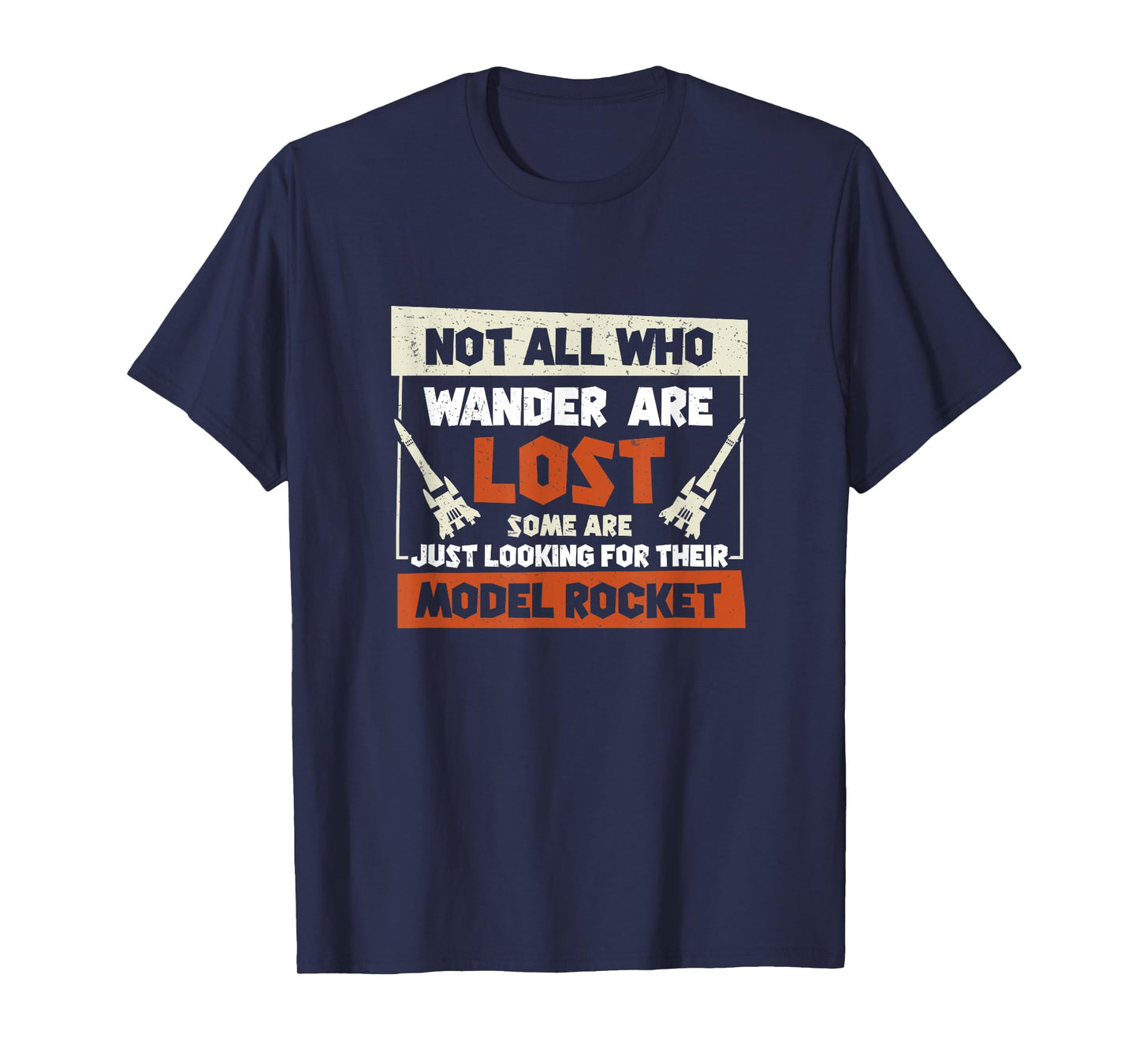 Model Rocket Just Looking For Funny Rocket Science T-Shirt