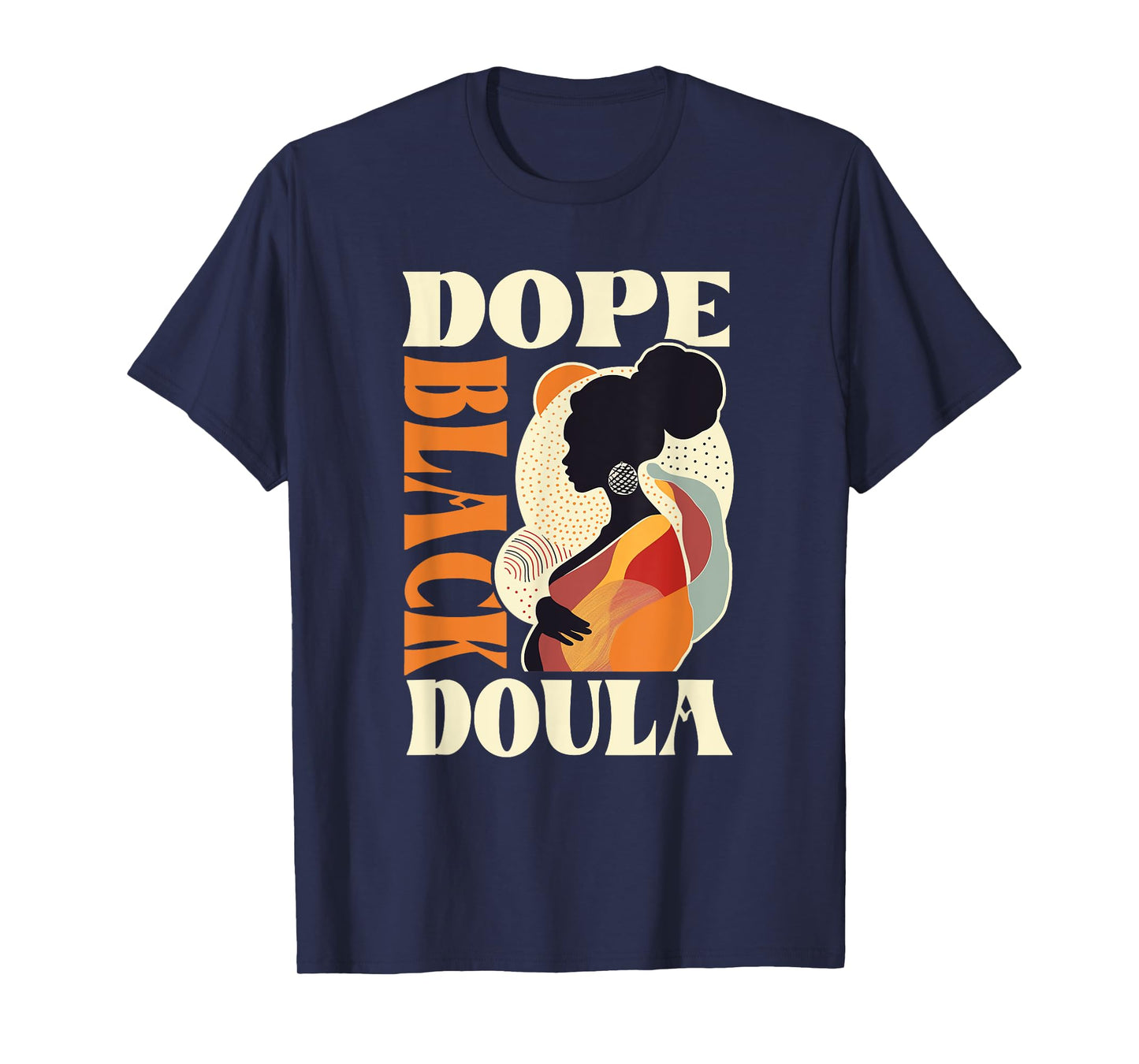 Dope Black - Doula T-Shirt