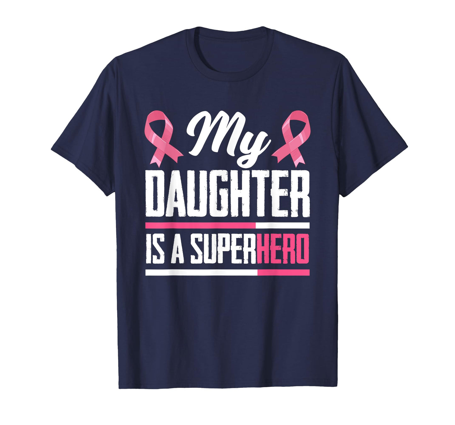 My Daughter Is A Superhero Mom Dad Breast Cancer Awareness T-Shirt