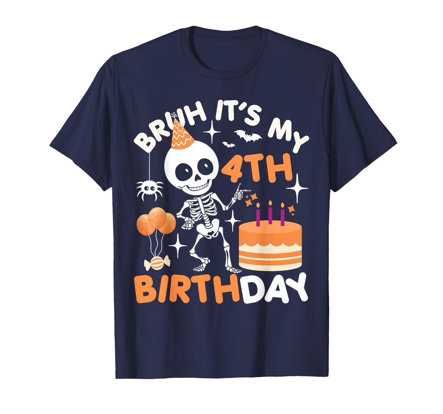 Funny Halloween Birthday Skeleton, Bruh It's My 4th Birthday T-Shirt