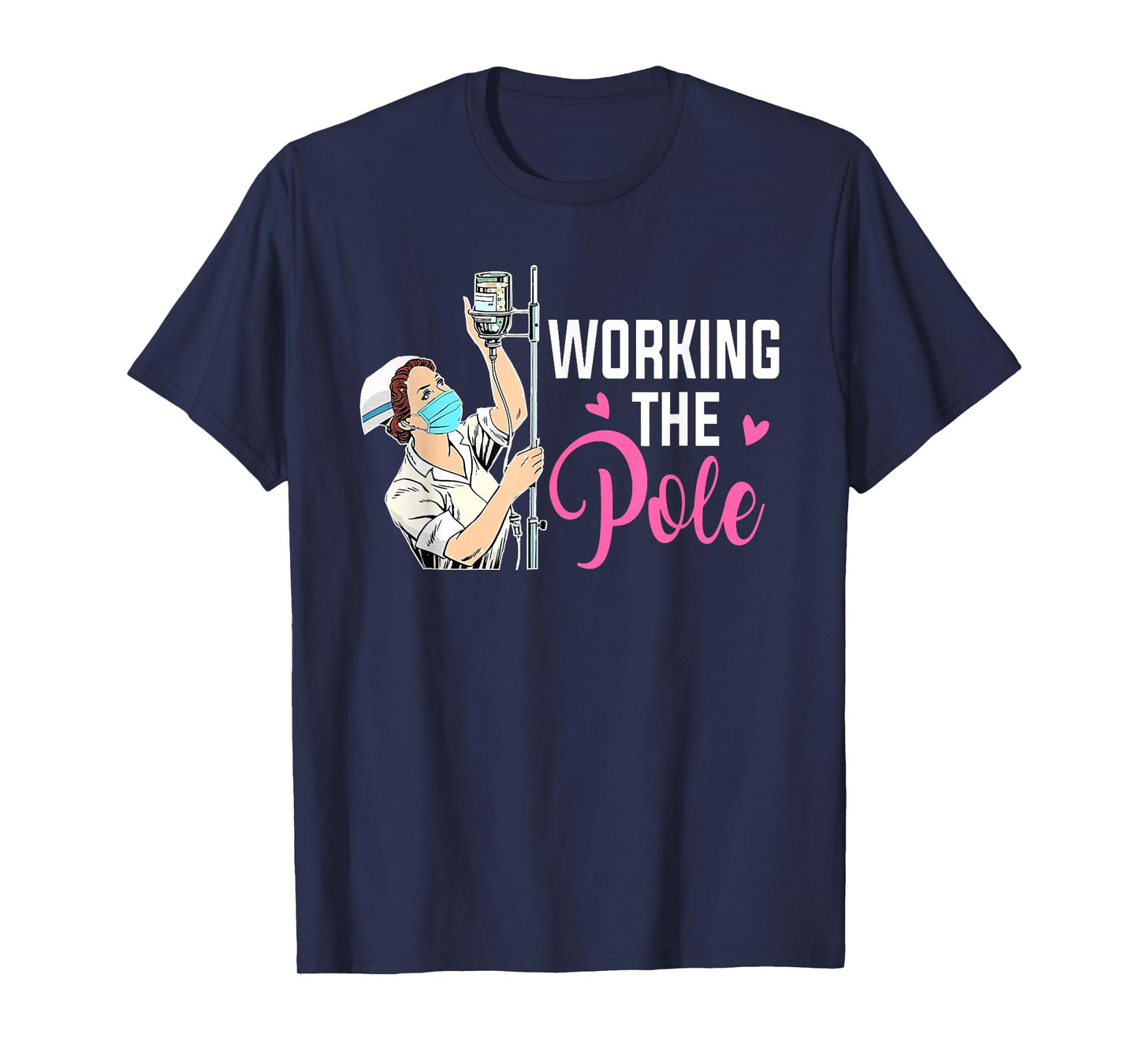 Working The Pole Nurse Unisex Black Modern Casual Short Sleeve T-Shirt