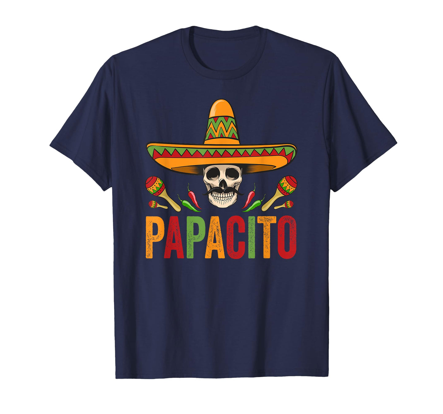 Papacito Shirt Funny Mexican Skull Cinco De Mayo T-Shirt