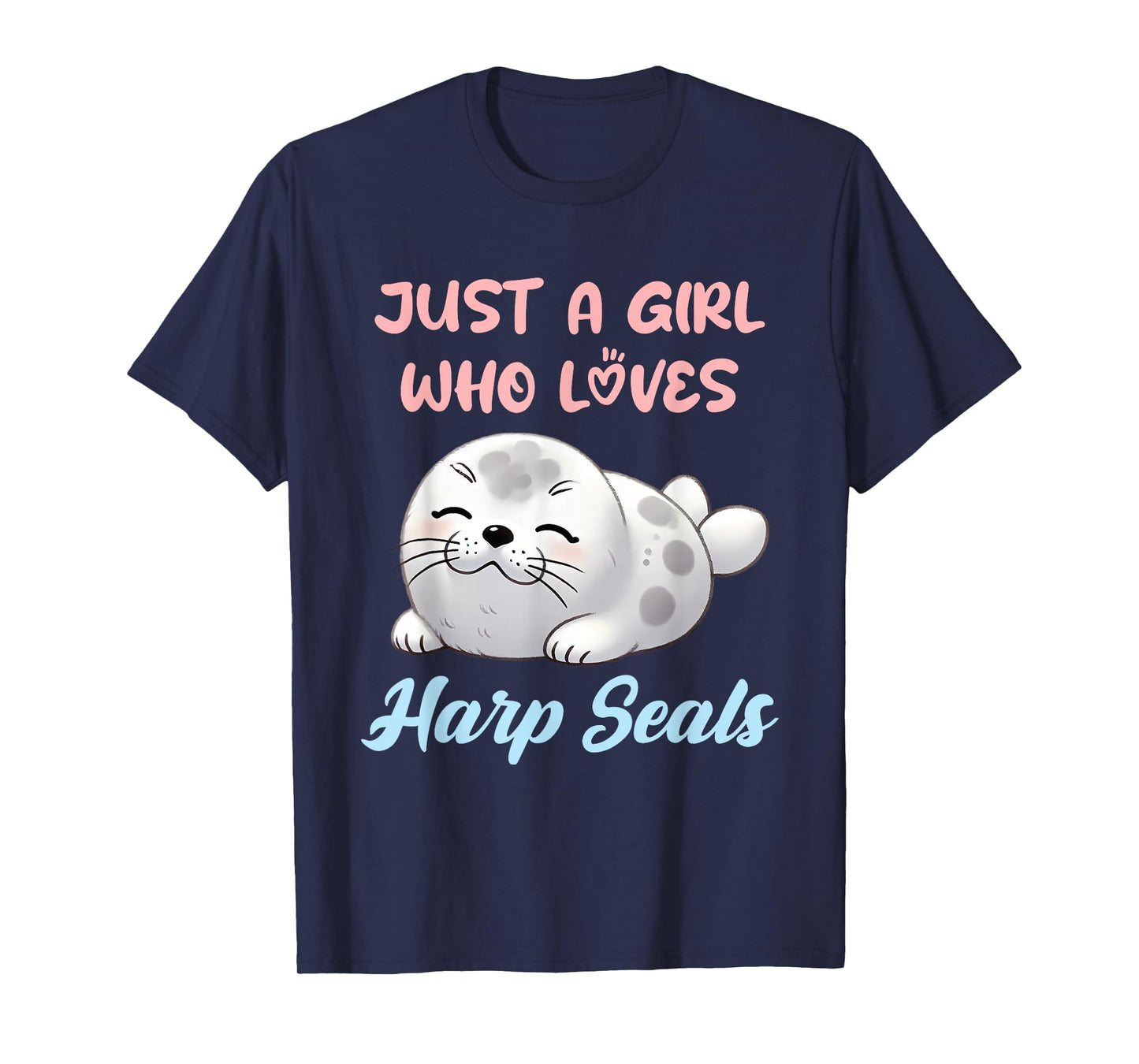 Just a Girl Who Loves Harp Seals T-Shirt