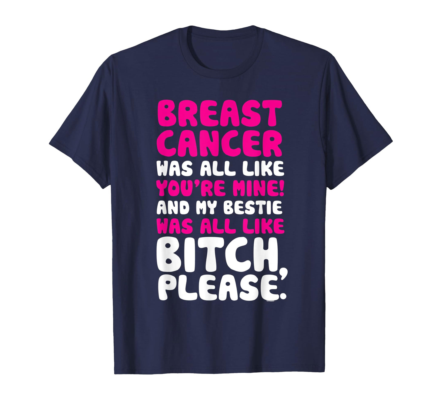 Breast Cancer My Bestie Best Friend Support Quote T-Shirt