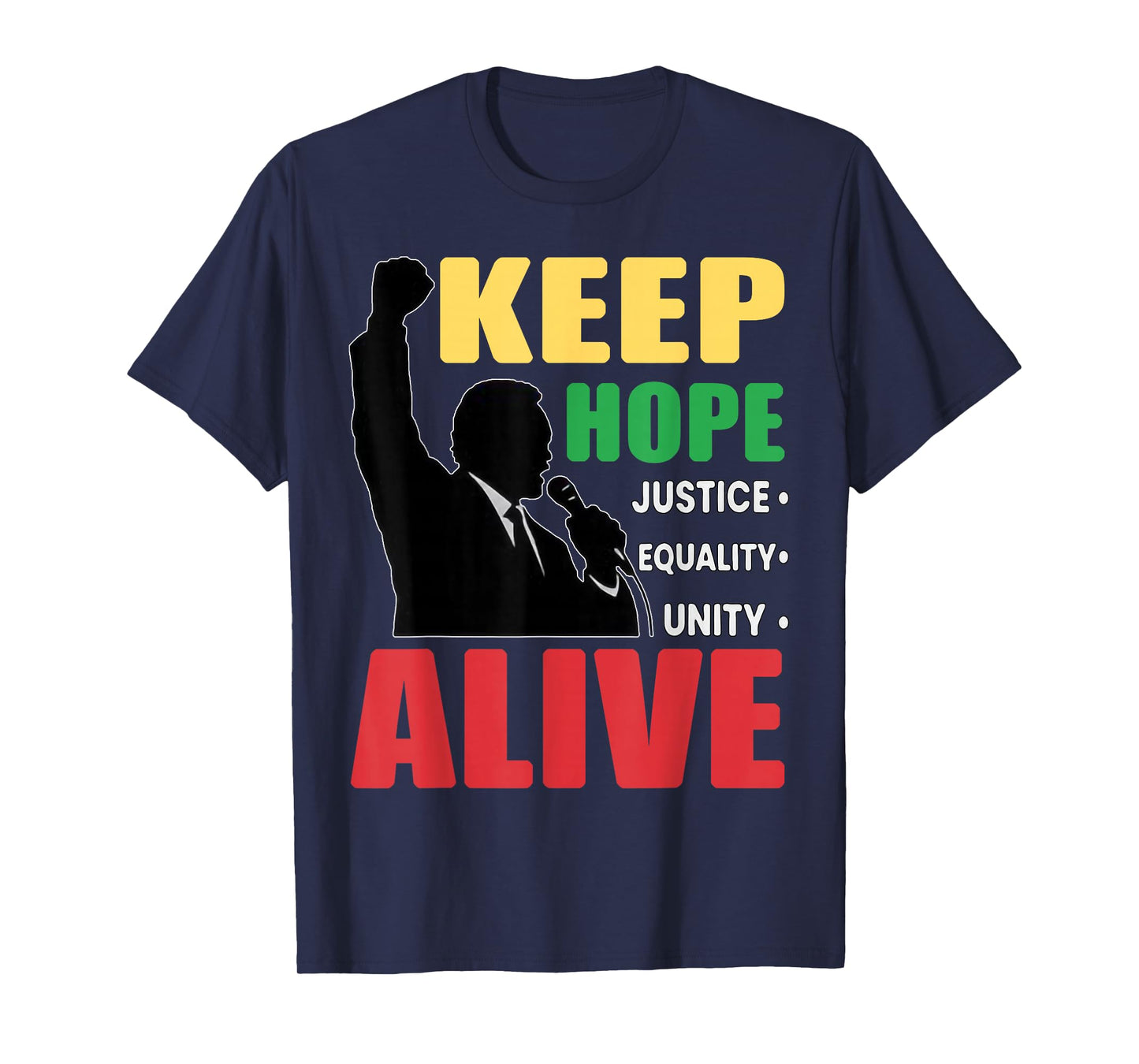 Retro Black History Inspirational Keep Hopes Alive Women Men T-Shirt - T-Shirt | Navy