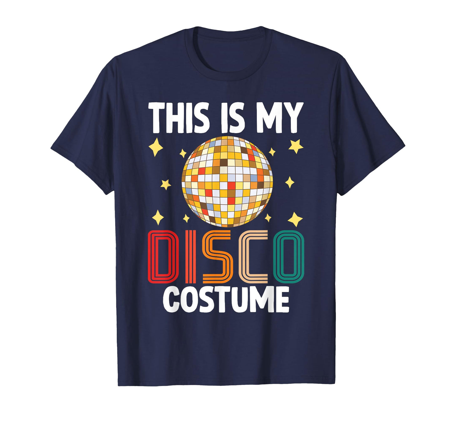 This Is My Disco Costume - 1970s Funky Party 70s Groove T-Shirt