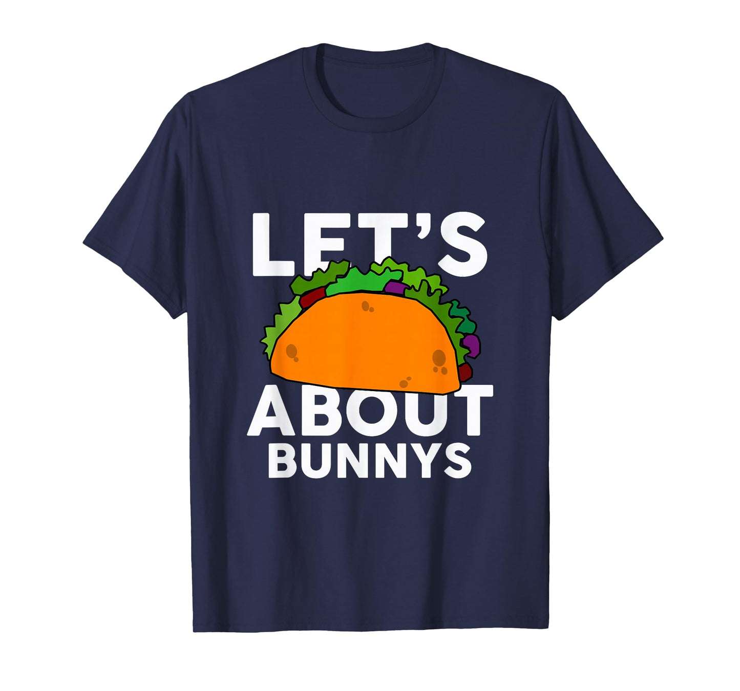 Let's Taco About Bunnys T-Shirt Halloween Costume Shirt T-Shirt