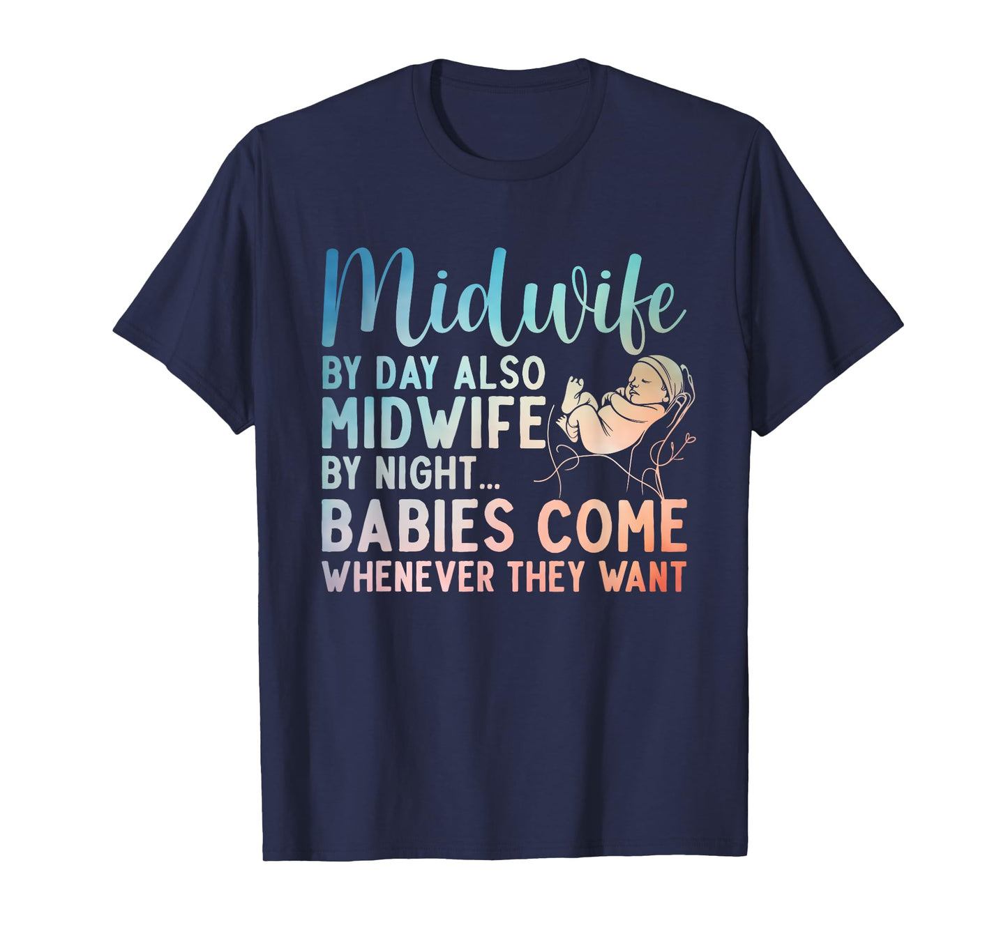 Midwife Art For Women Midwifery Labor And Delivery Midwife T-Shirt