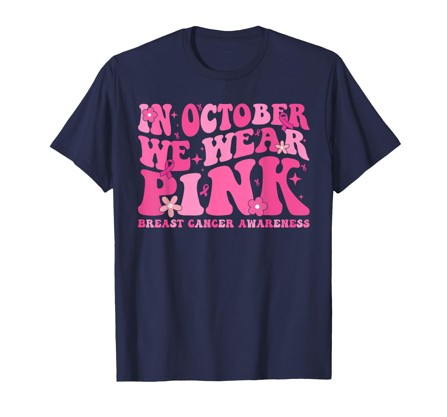 in October We Wear Pink Retro Groovy Breast Cancer Awareness T-Shirt