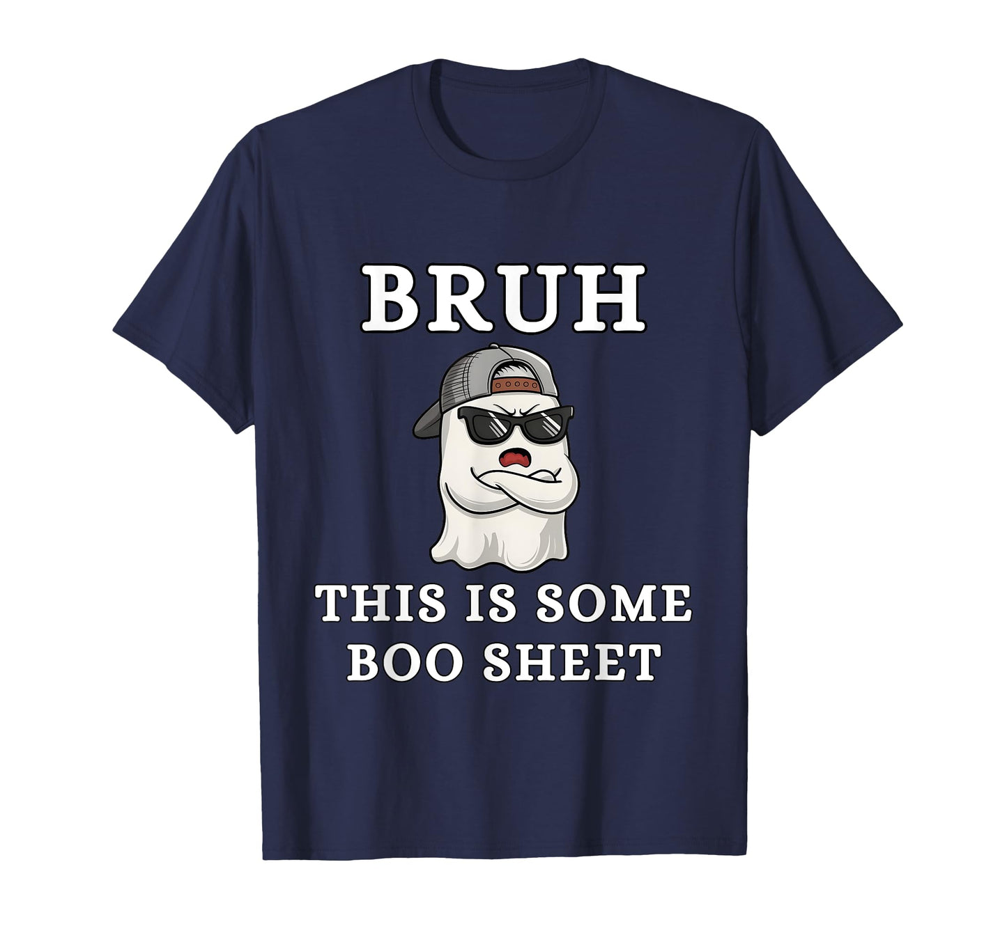 Bruh This is Some Boo Sheet, Funny Halloween Boo Sheet Bruh T-Shirt