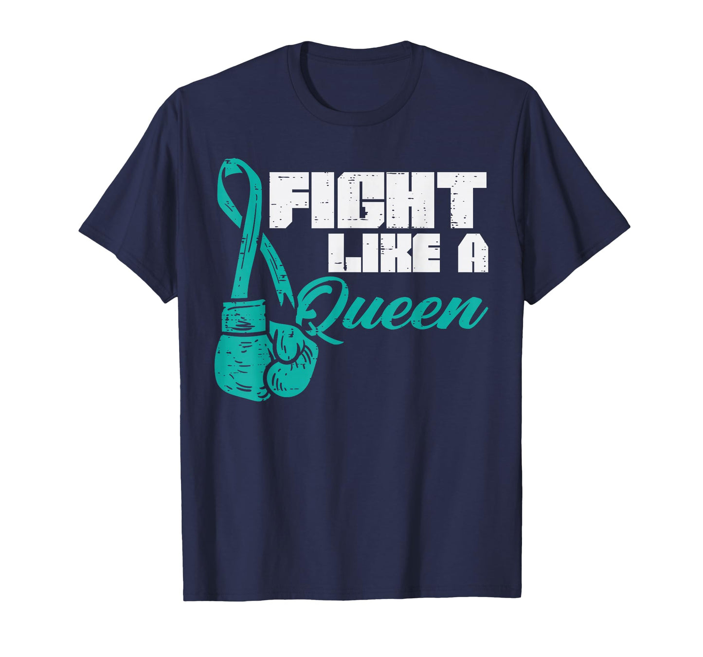 Fight Like Queen Teal Boxing Gloves Ovarian Cancer Awareness T-Shirt