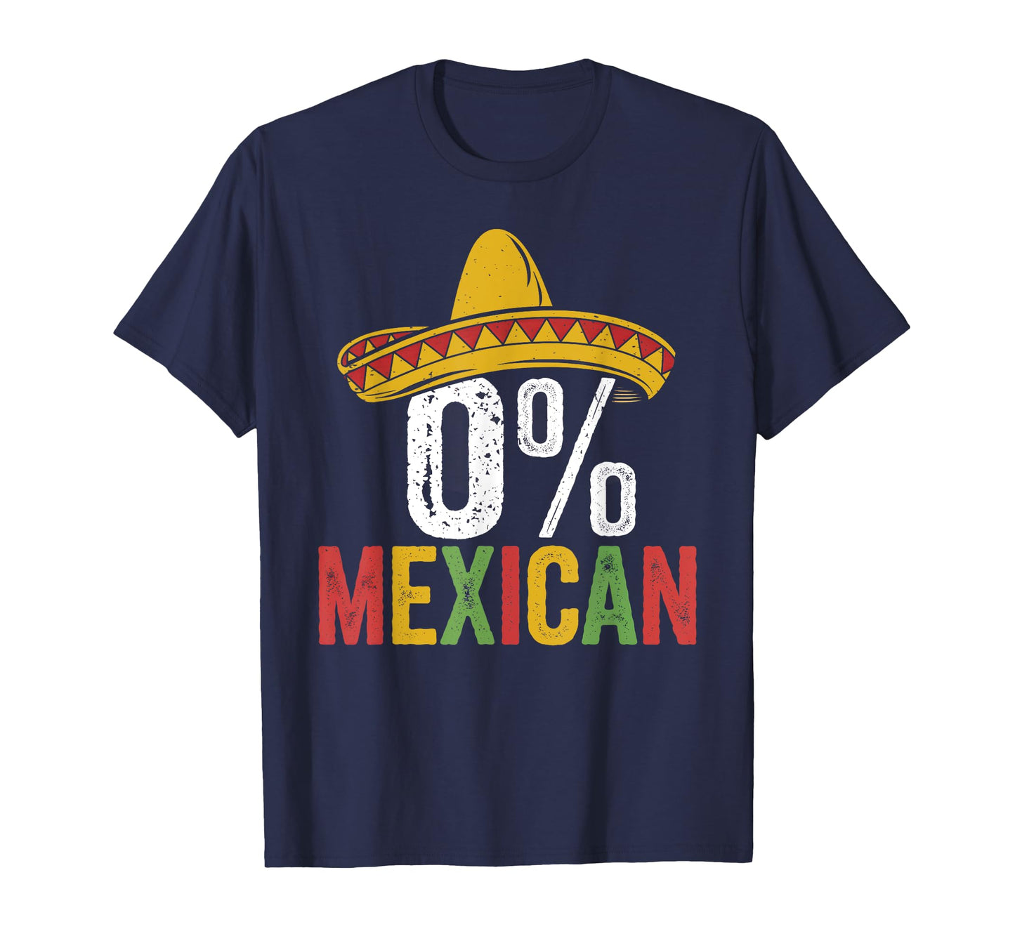 0% Mexican Cinco De Mayo Funny Sombrero Fiesta 5 De Mayo T-Shirt
