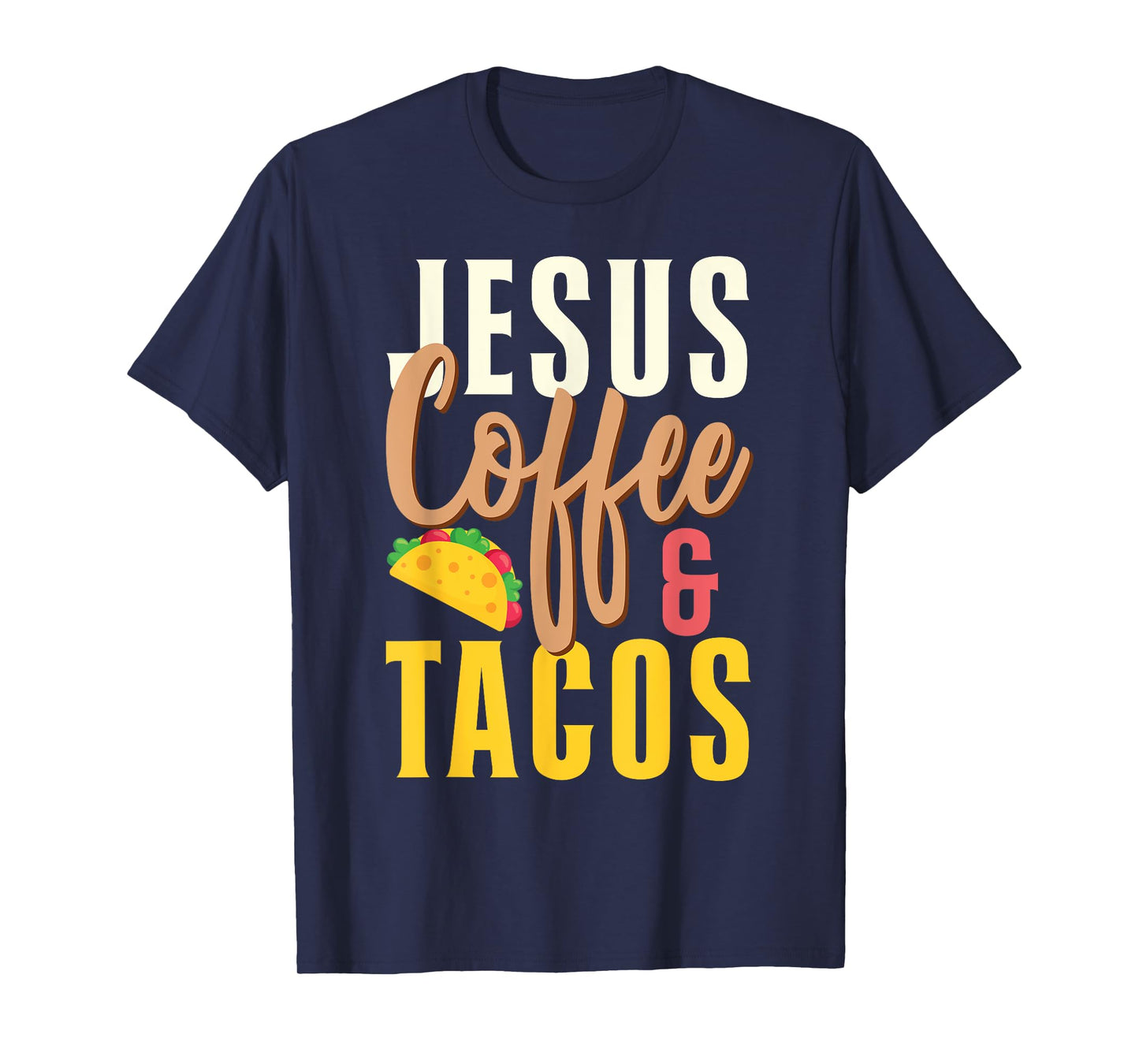 Christian Jesus Coffee & Tacos T-Shirt