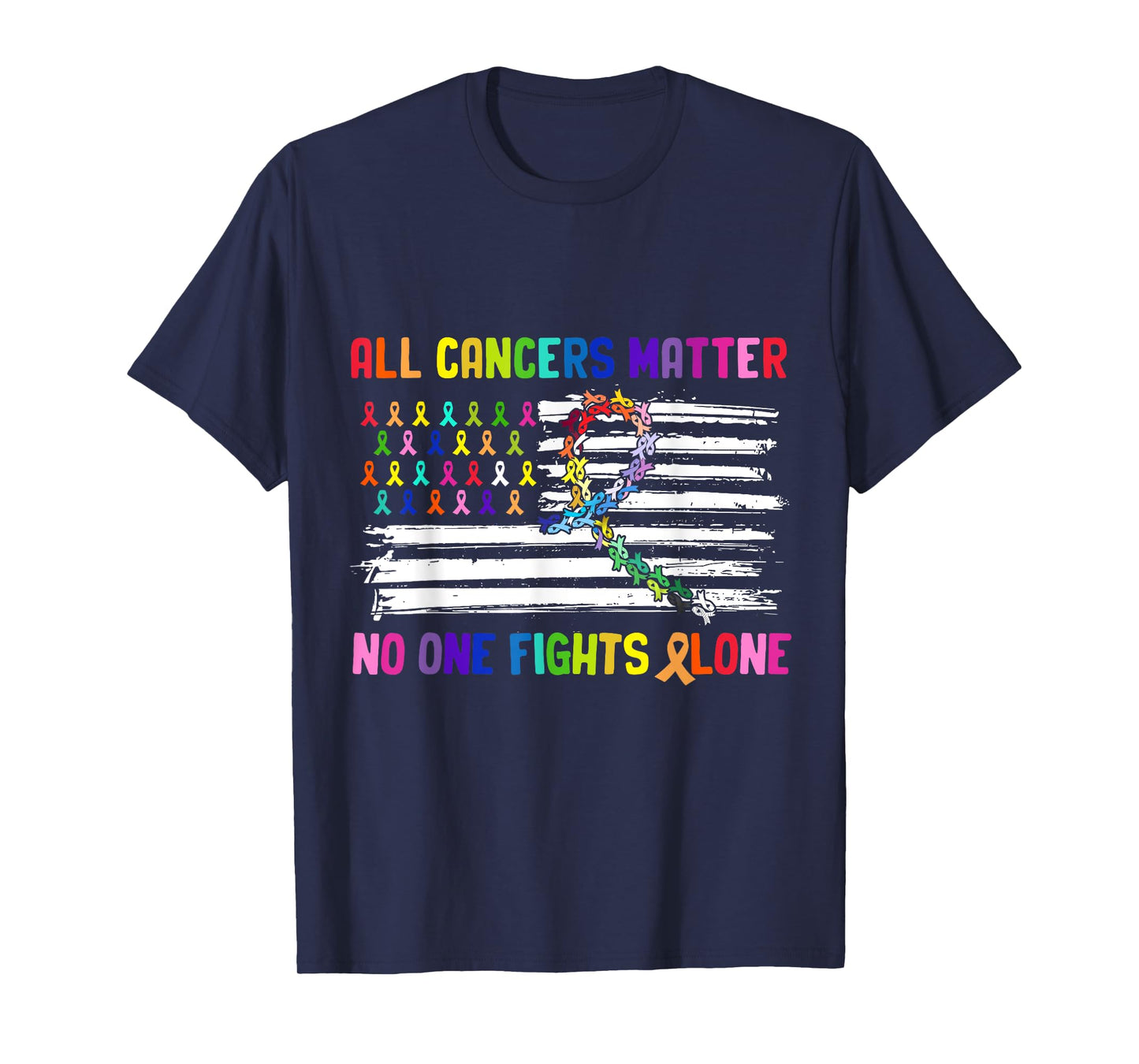 No One Fights Cancer Alone US Flag T-Shirt