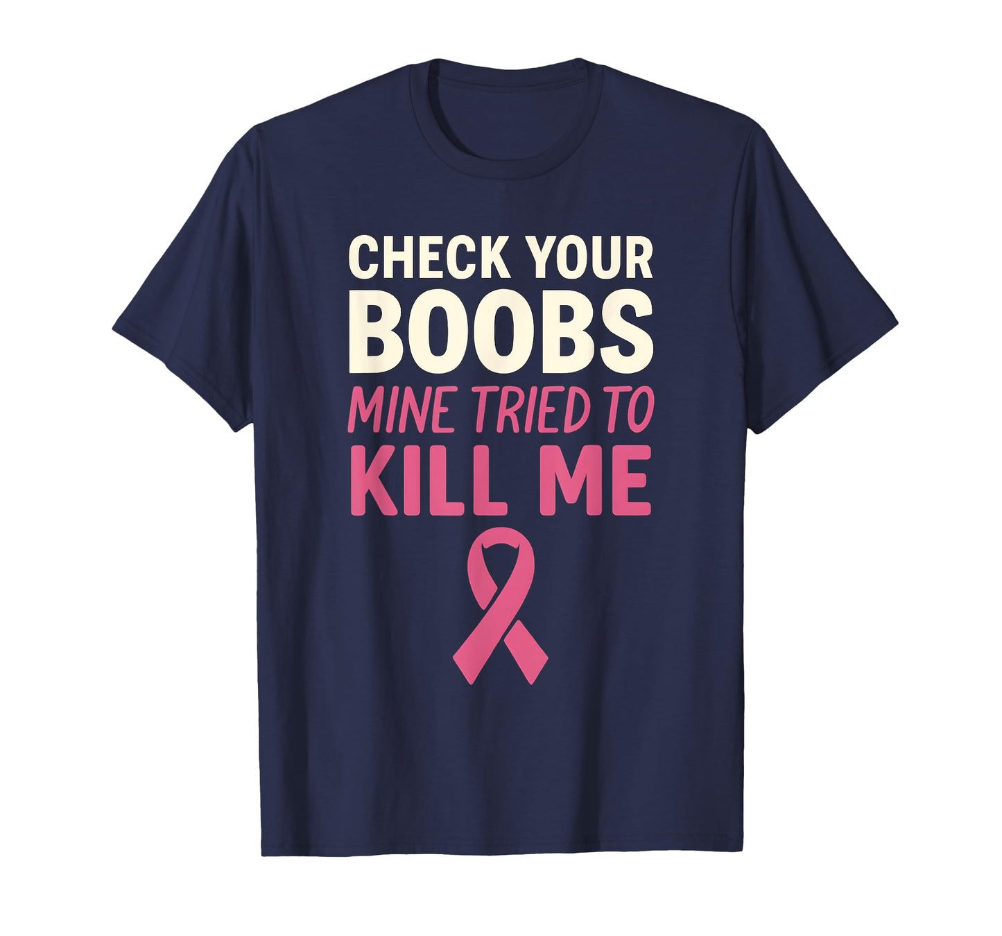 Check Your Boobs Funny Breast Cancer Pink T-Shirt