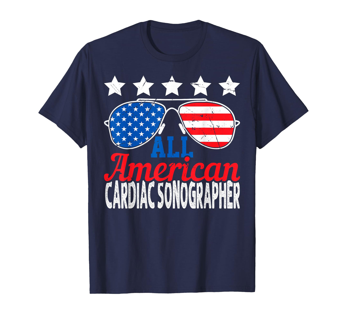 All American Cardiac Sonographer USA Sunglasses 4th of July T-Shirt