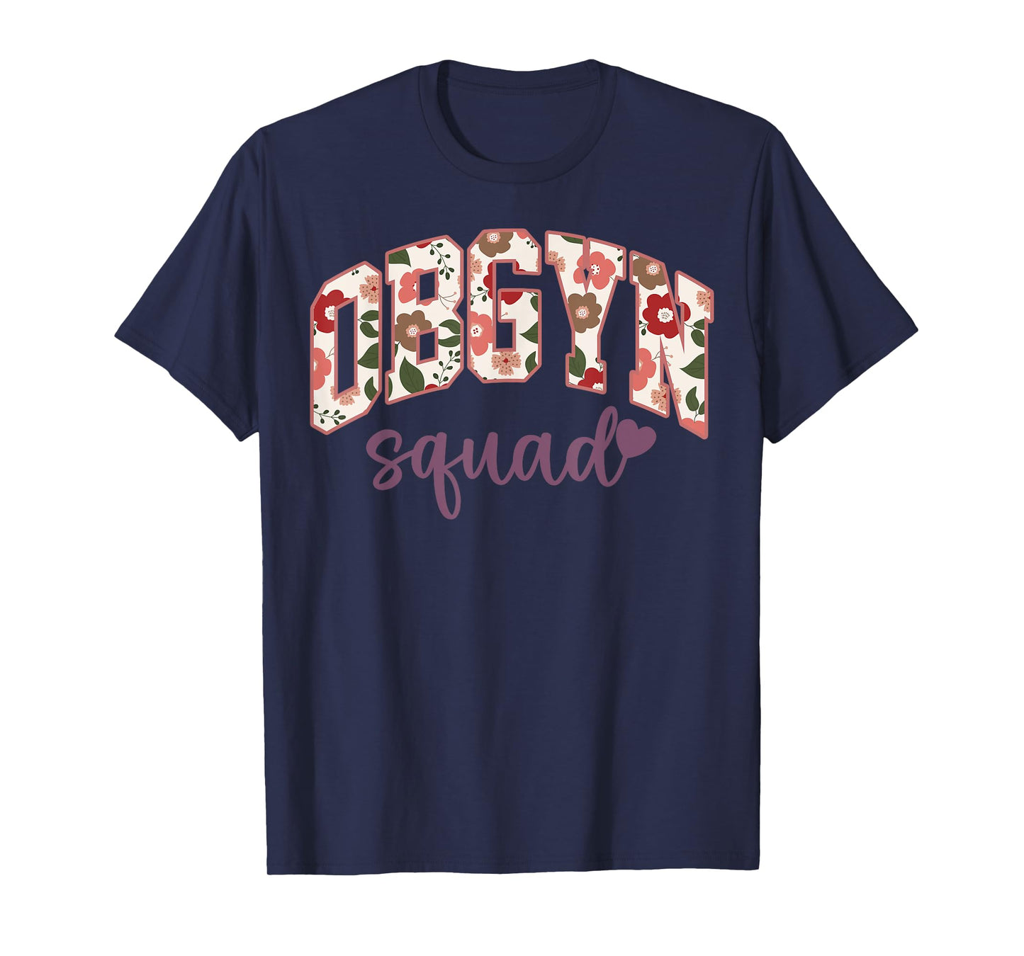 Retro Flower OBGYN Squad Obstetrician Gynecologist L&D Nurse T-Shirt
