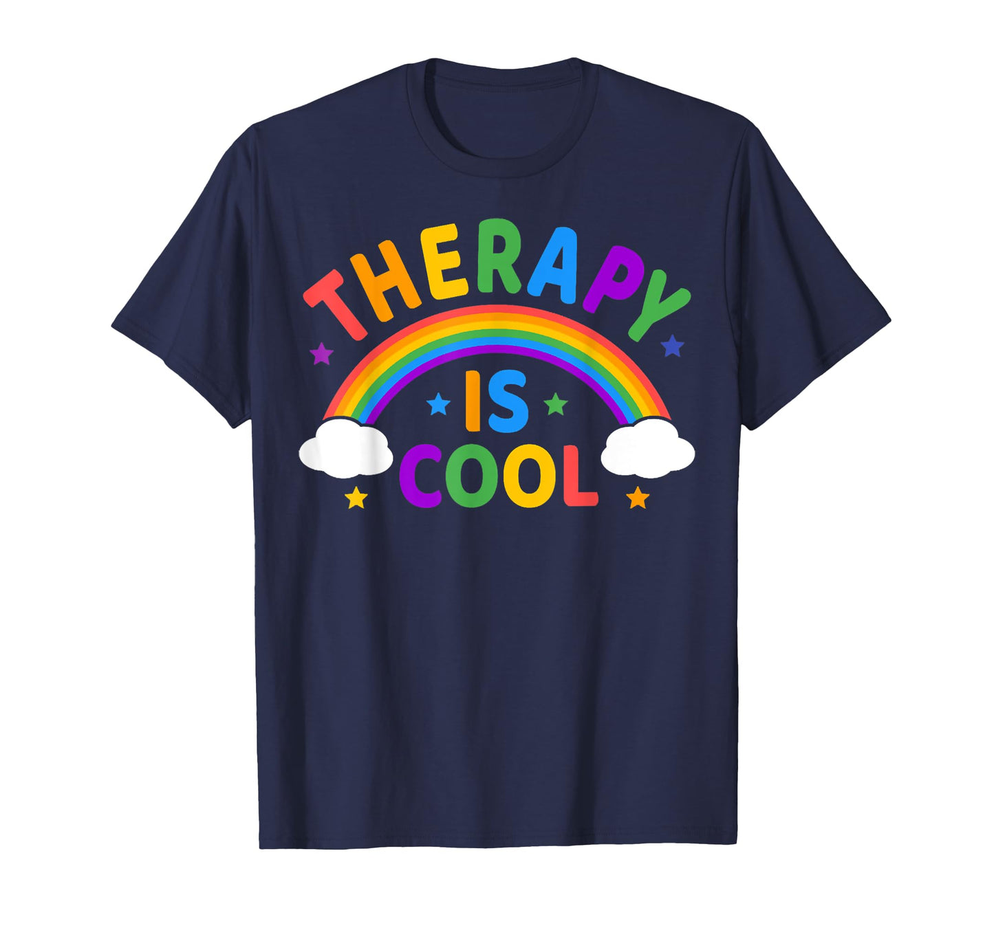 Rainbow Therapy Is Cool, Mental Health Matter Awareness Tee T-Shirt