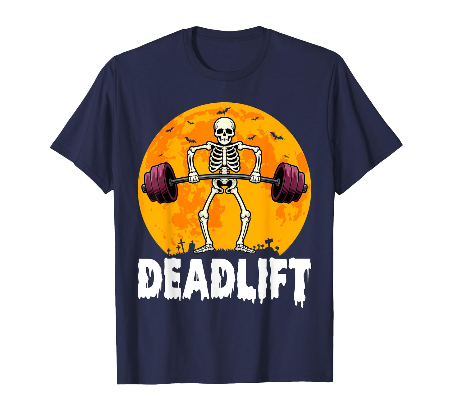 Deadlift Halloween Skeleton Weight Lifting Workout Gym Funny T-Shirt