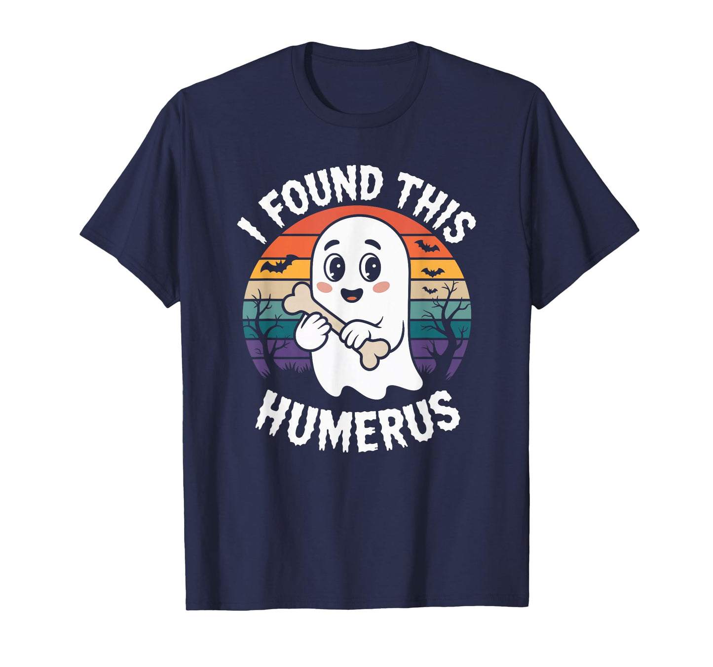 I Found This Humerus Ghost Bone Halloween T-Shirt