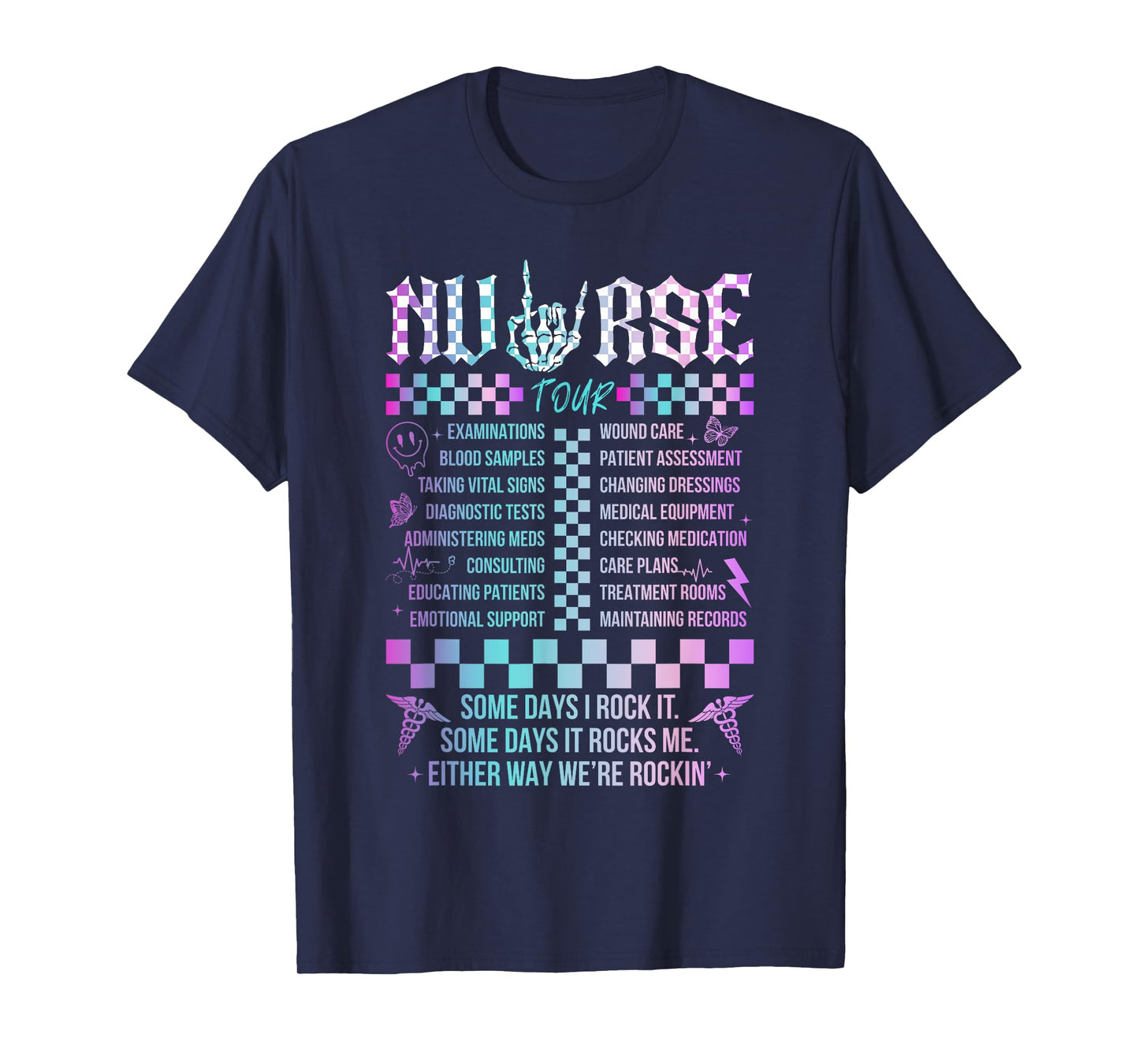 Tie Dye Nurse Skeleton Tour Somes Day I Rock It Nurse Life T-Shirt