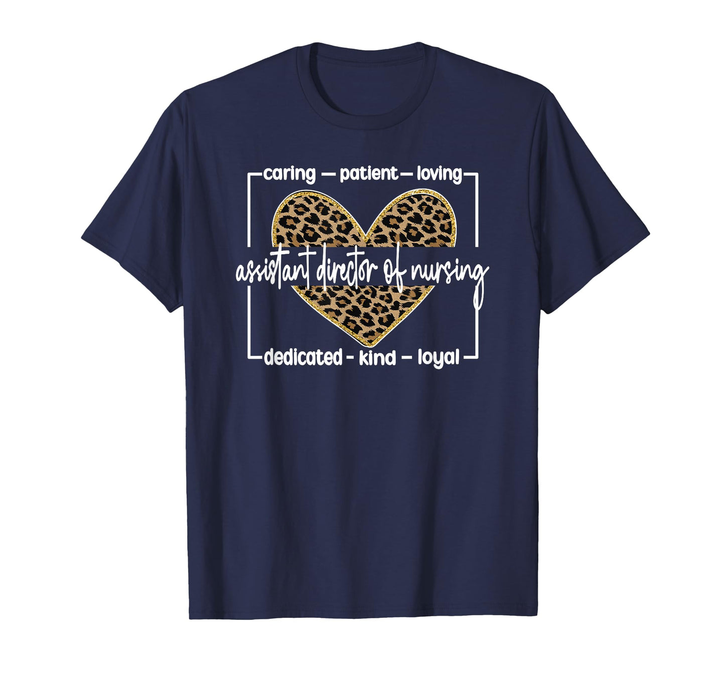 Best Assistant Director Of Nursing Appreciation T-Shirt