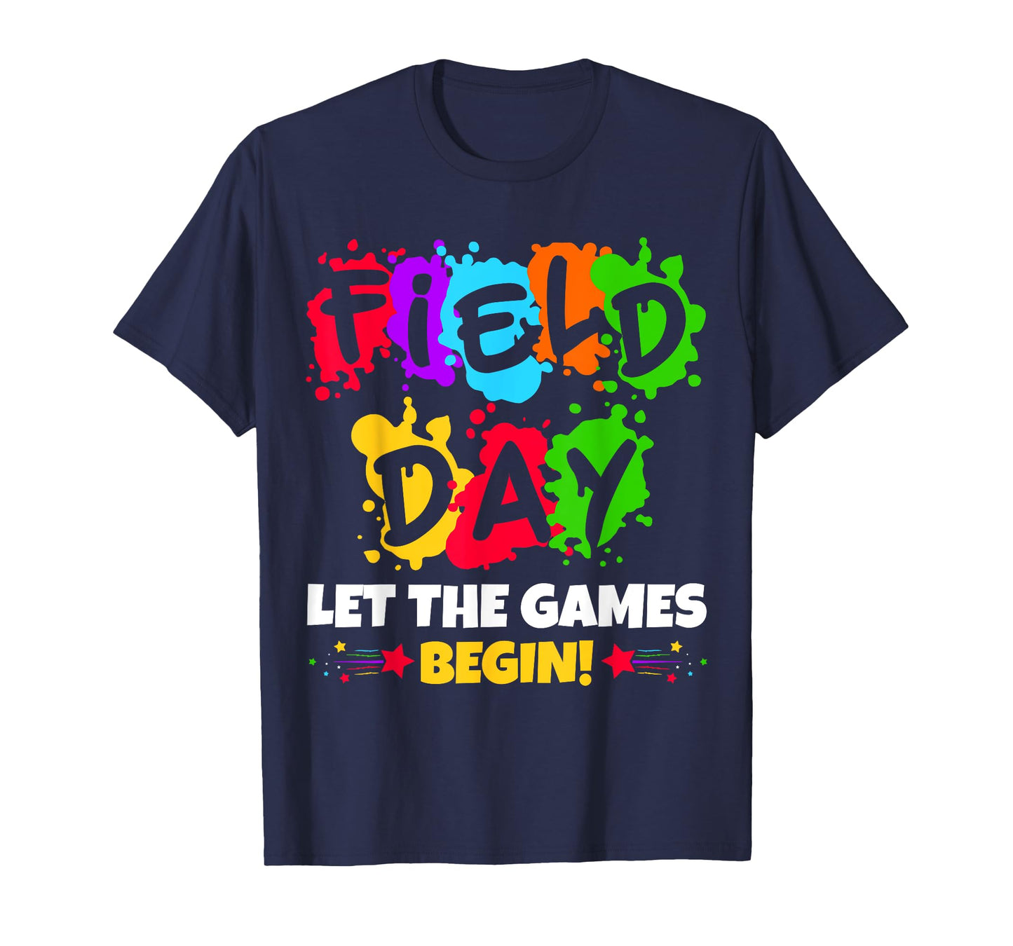 Field Day Fun Day For Teacher Kids Let The Games Begin T-Shirt