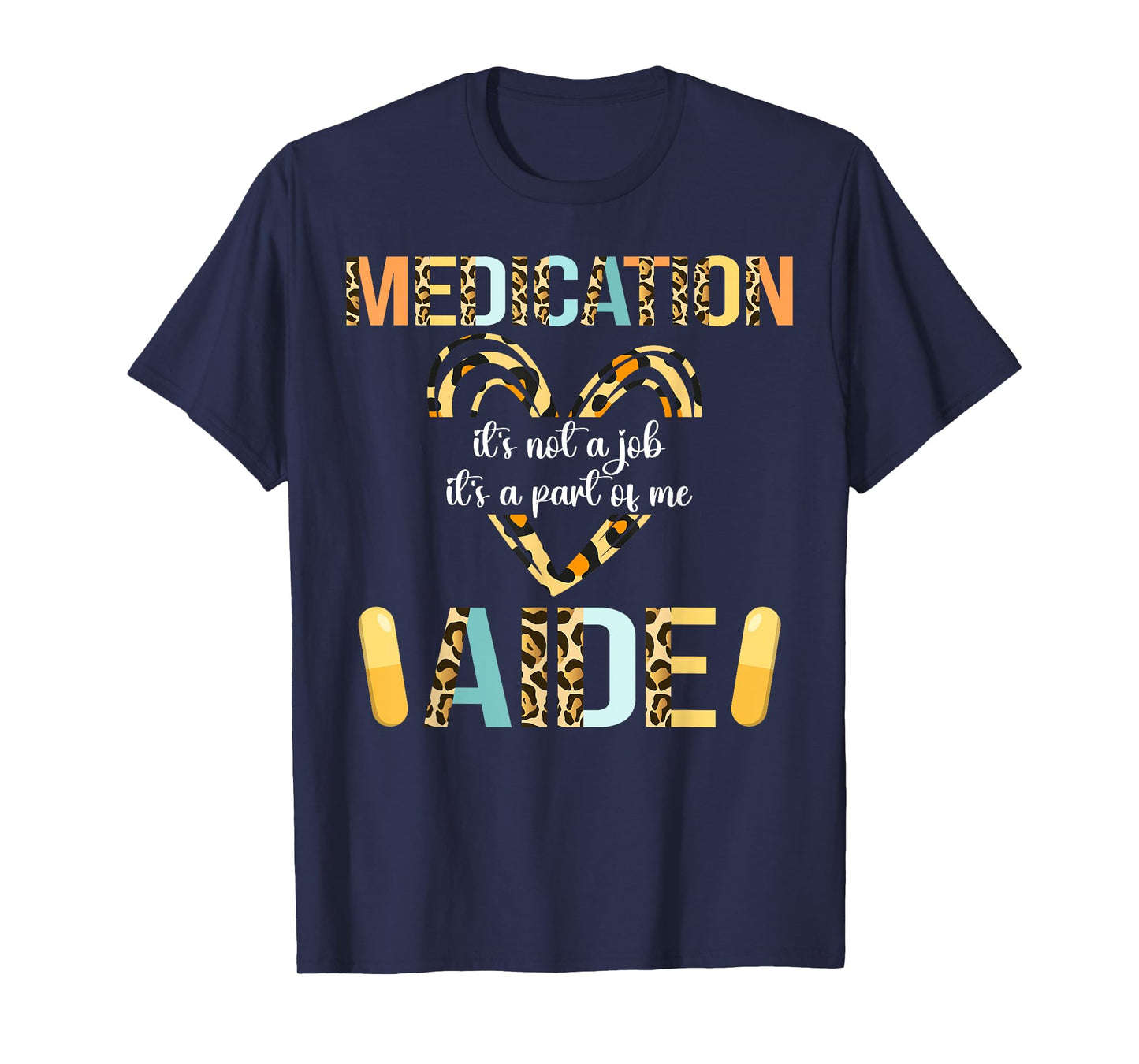Medication Aide Part Of Me Med Aide Medication Aides T-Shirt