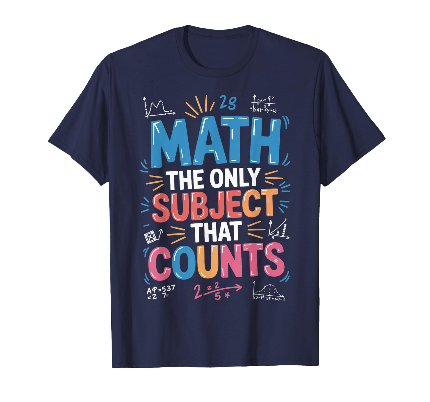 Math The Only Subject That Counts T-Shirt