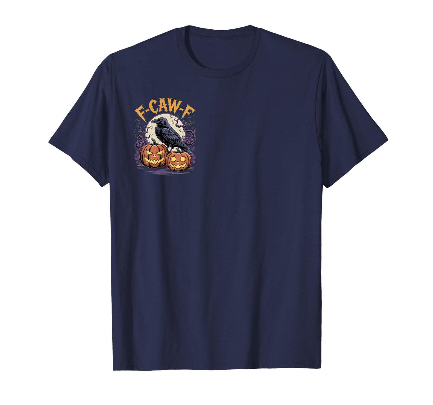 F CAW F Crow Spooky Bird Raven Fall Vibe Scary Pumpkin Night T-Shirt