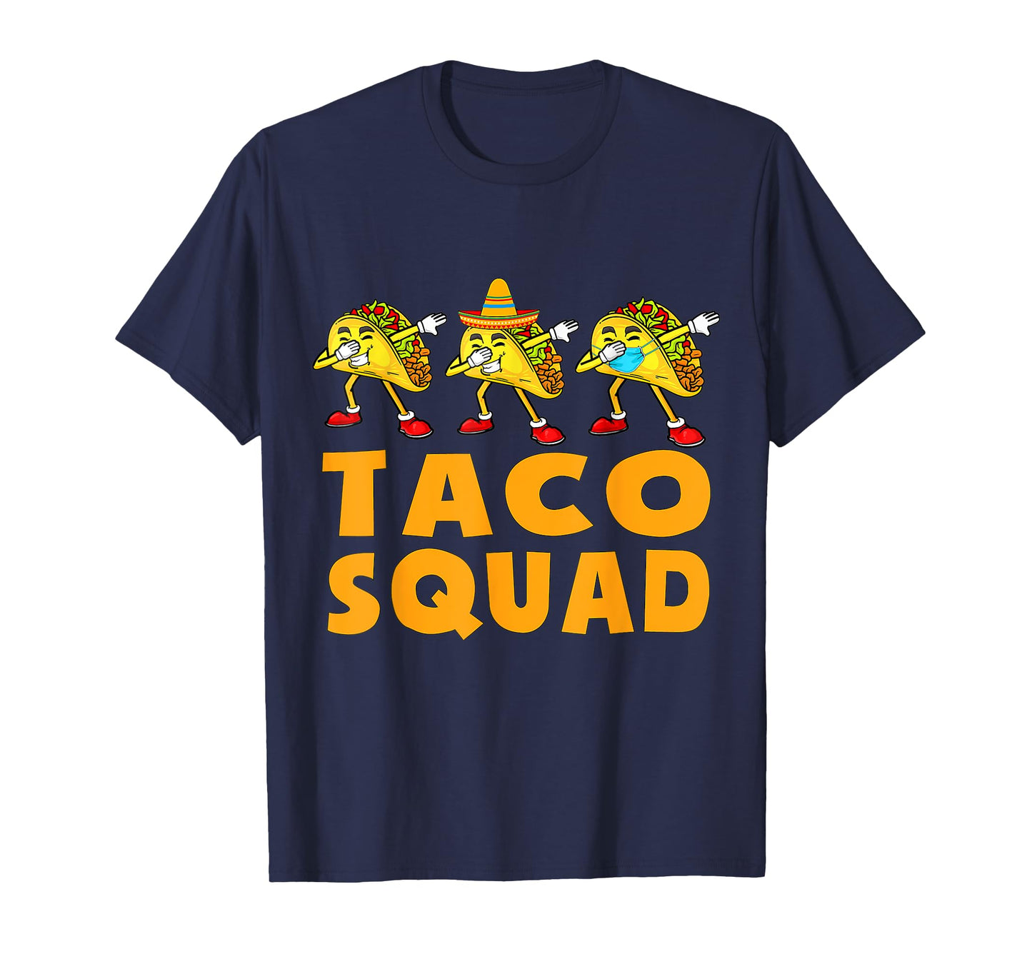 Funny Taco Squad T-Shirt Cute Mexican Food Lover Tee Gift T-Shirt