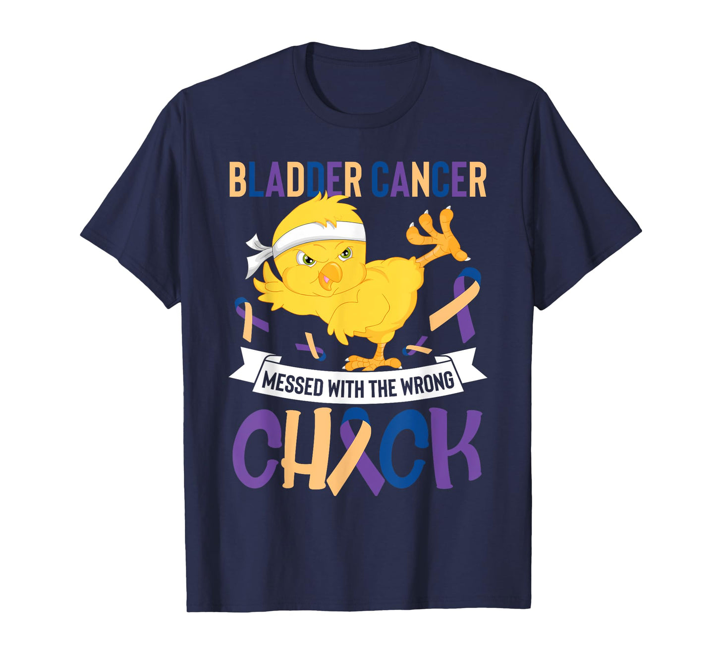 Bladder Cancer Messed With The Wrong Chick Warriors Fighters T-Shirt