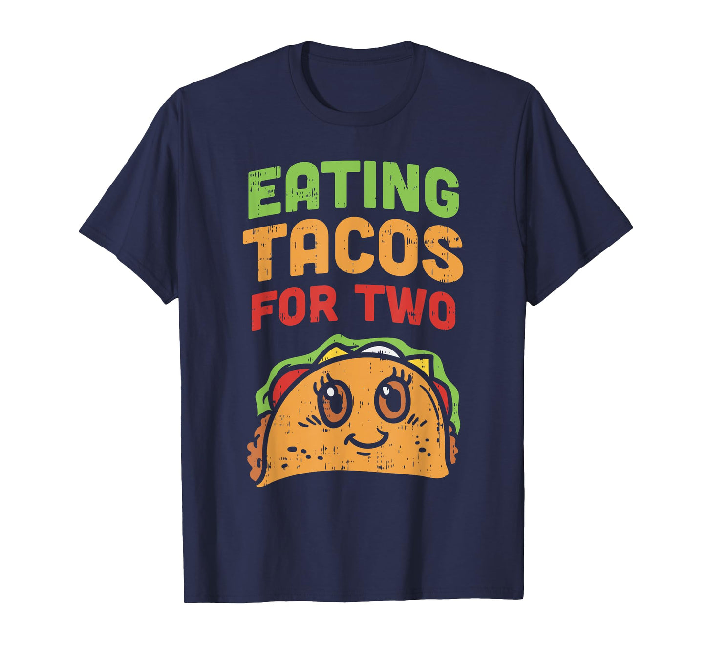 Eating Tacos For Two Pregnancy Soon To Be Mom Cinco De Mayo T-Shirt