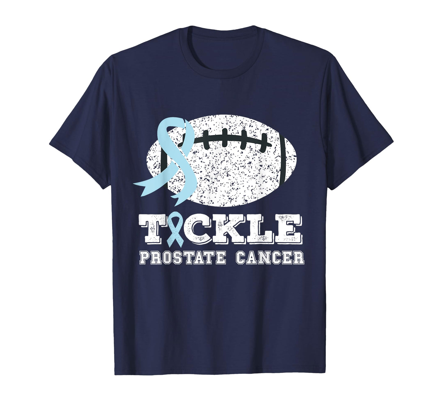 Prostate Cancer Rugby Players Quote Tackle Prostate Cancer T-Shirt
