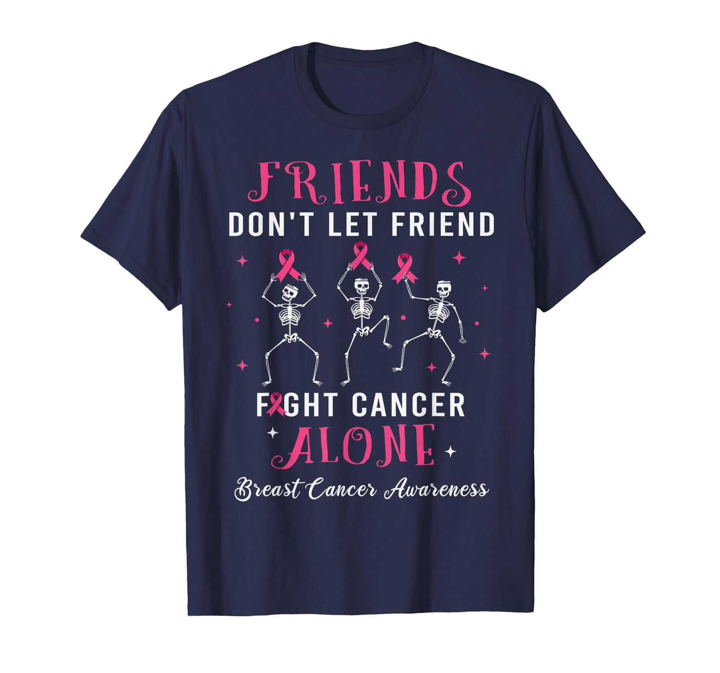 Friends Pink Ribbon Breast Cancer Awareness Skeleton T-Shirt