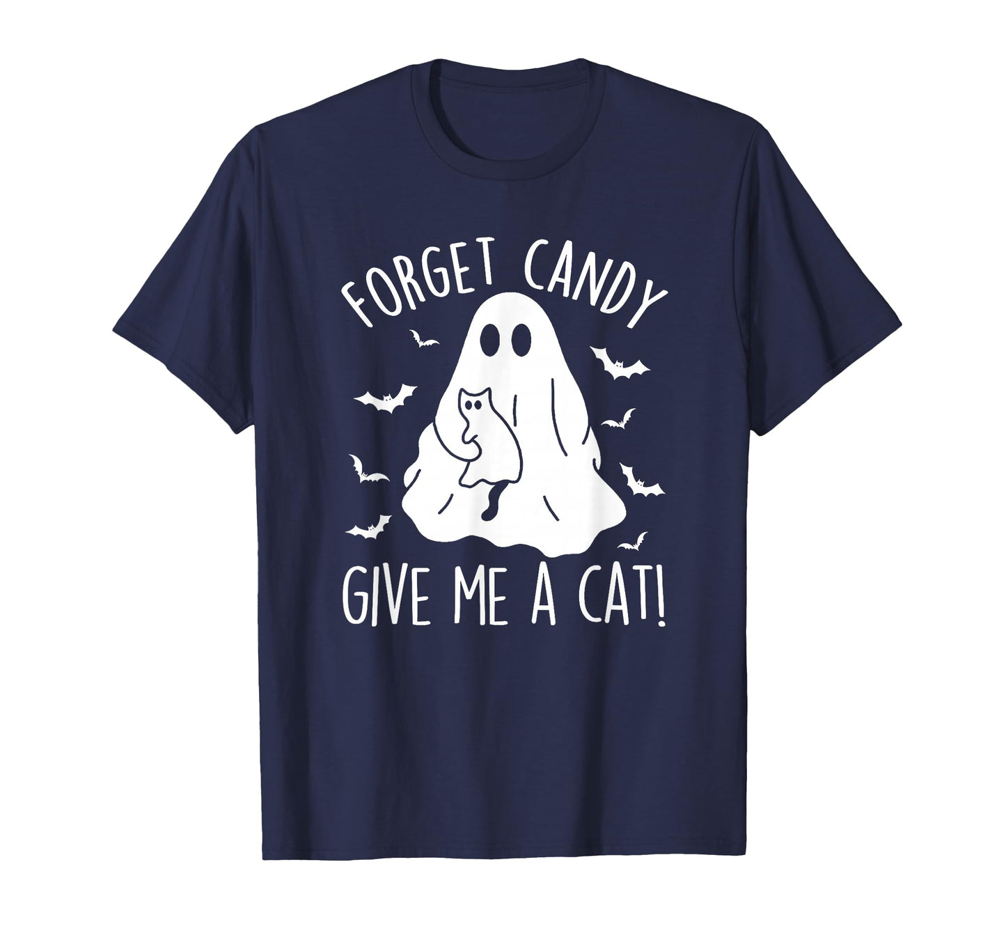 Halloween Forget Candy Give Me Cat Costume Women Men Kids T-Shirt