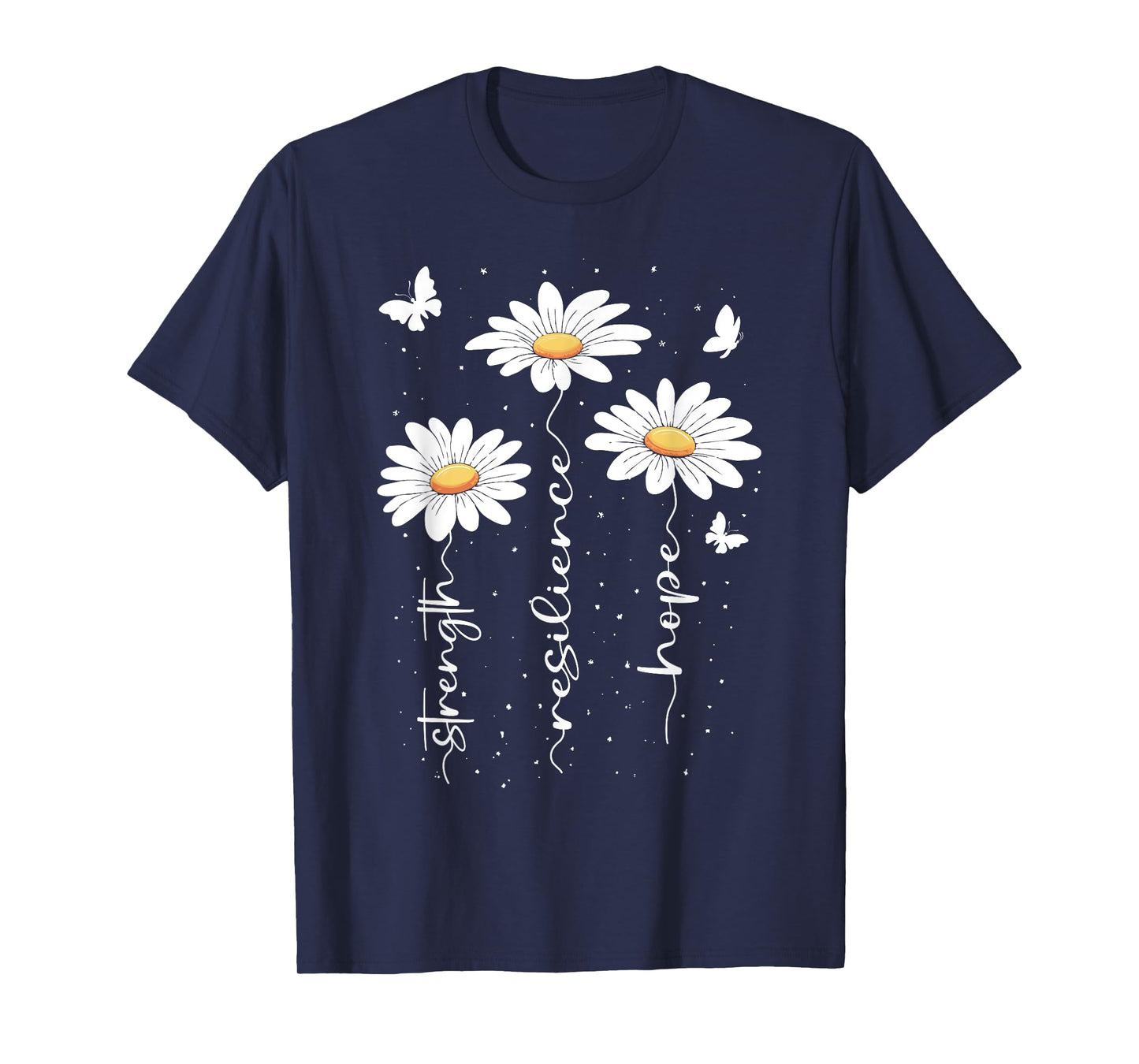 Inspirational Daisy Floral Cute Daisies Flower Nature Lover T-Shirt