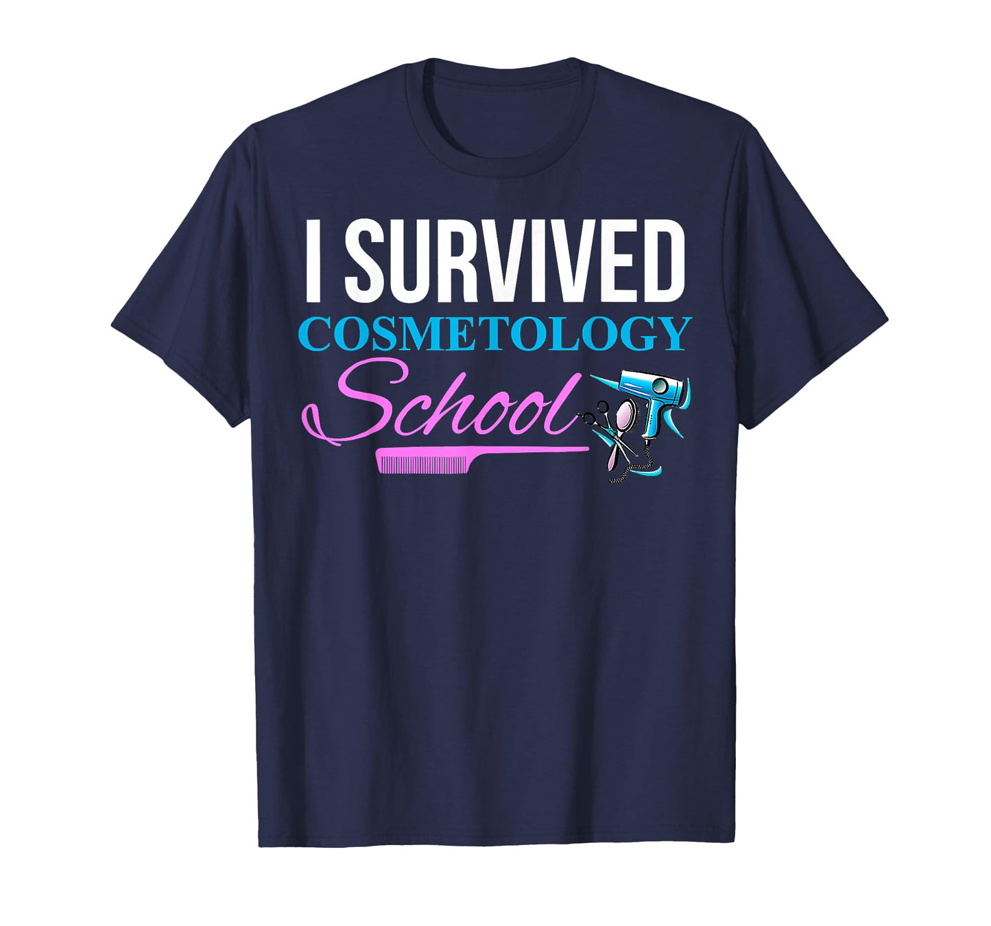 Funny Cosmetology School Graduation Cosmetologist T-Shirt