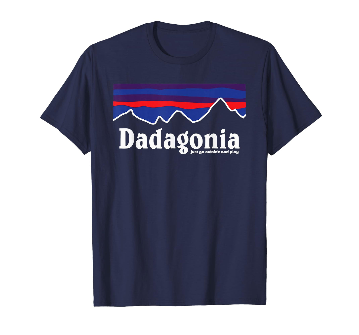 Dadagonia Just go outside and play T-Shirt