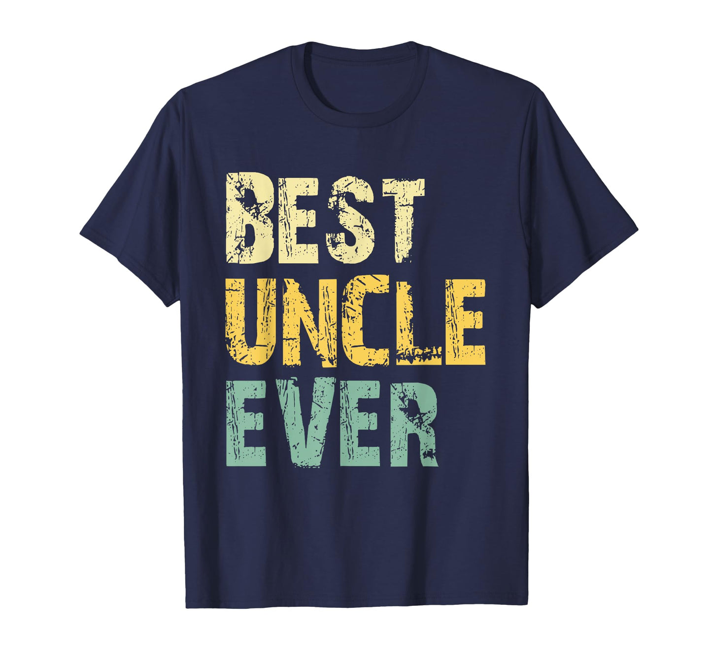 Best Uncle Ever Funny Vintage Retro T-Shirt