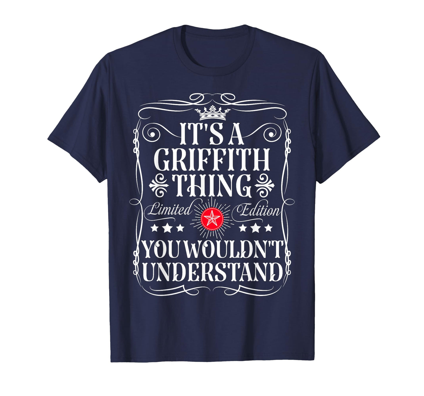 Griffith Name Its A Griffith Thing You Wouldn't Understand T-Shirt