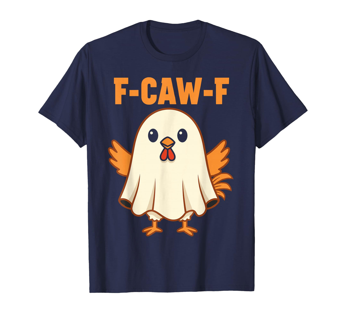 F-CAW-F Chicken Meme Funny Rooster Ghost Halloween T-Shirt