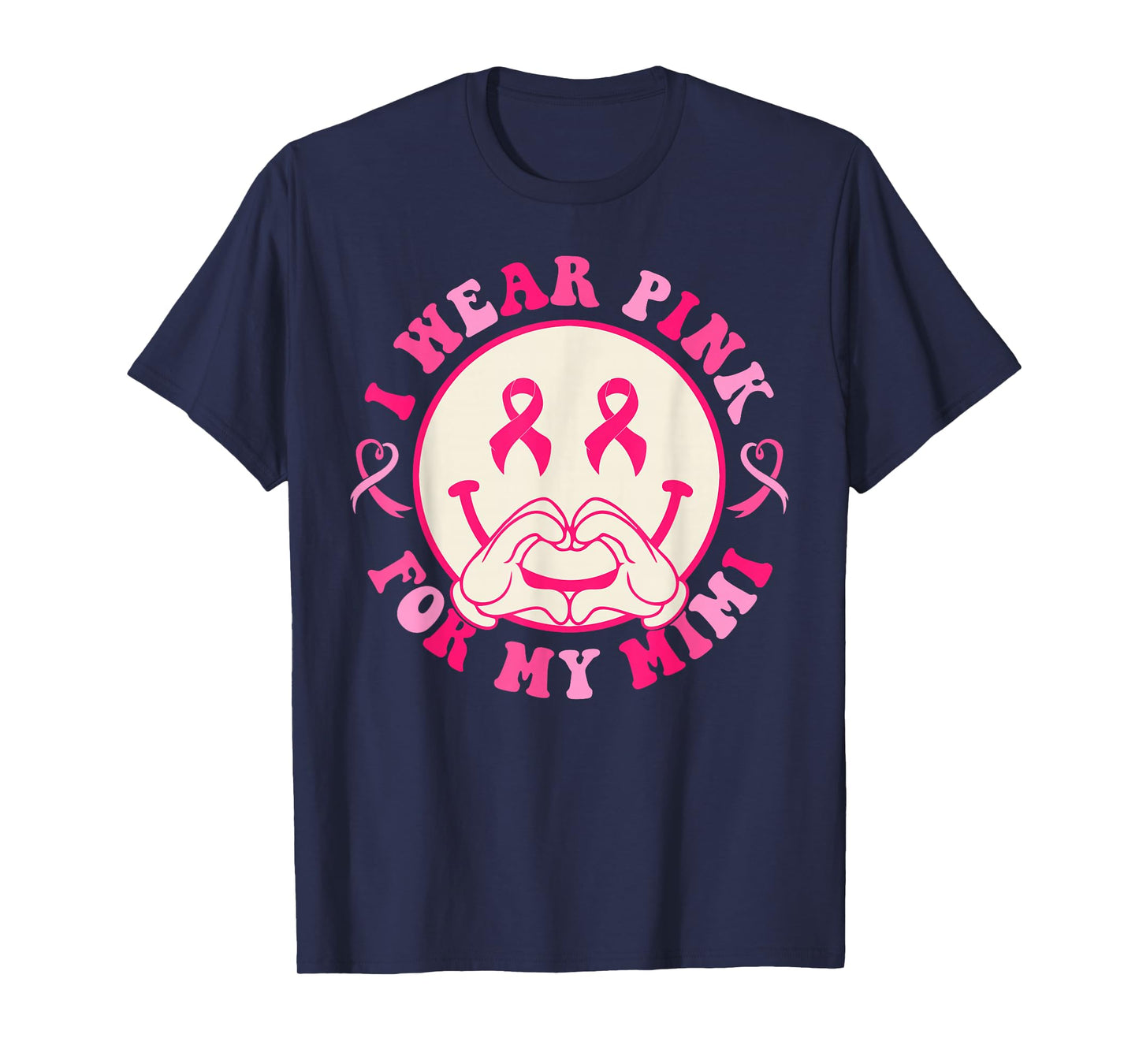 I Wear Pink For Mimi Breast Cancer Awareness Smile Face T-Shirt
