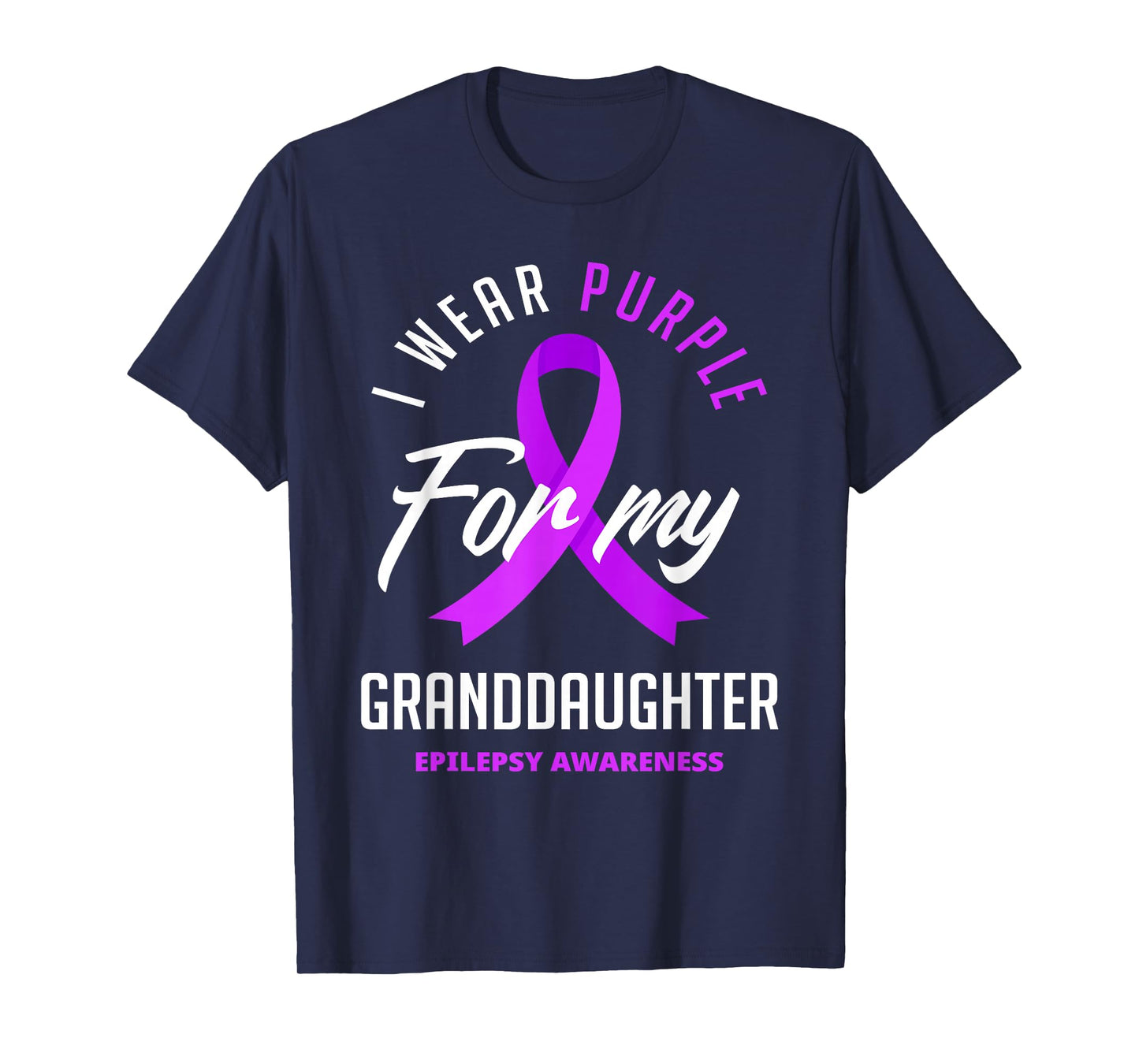 I Wear Purple For My Granddaughter Epilepsy Awareness T-Shirt
