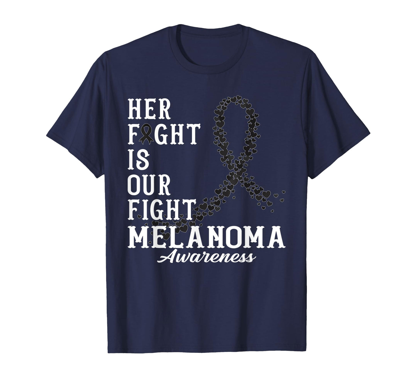 Her Fight Is Our Fight Melanoma Skin Awareness Day Supporter T-Shirt