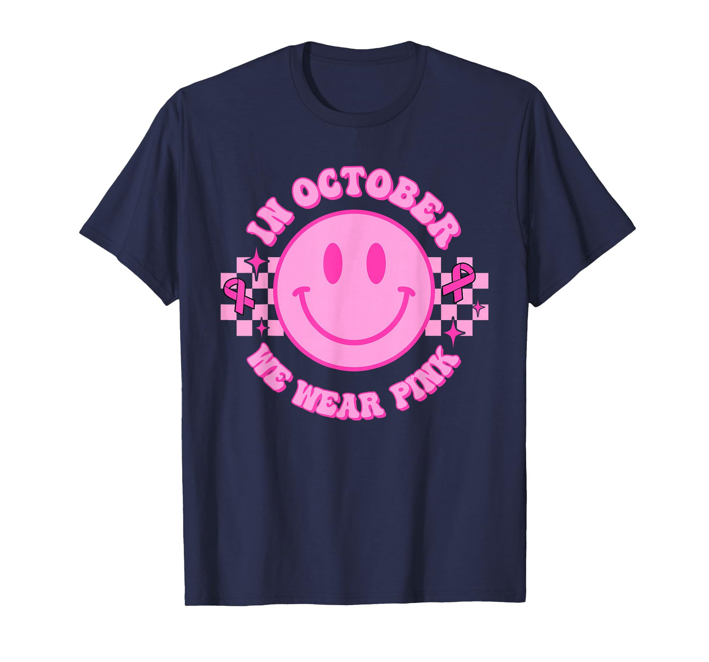 in October We Wear Pink Smile Face Breast Cancer Awareness T-Shirt