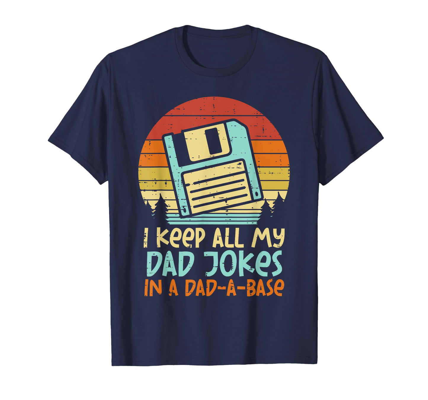 Keep Dad Jokes Dad-A-Base Floppy Disk Retro Fathers Day Men T-Shirt
