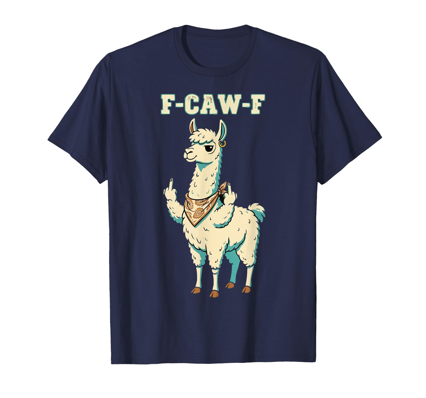F-CAW-F Dark Humor Graphic Meme Llama Funny Black Tee T-Shirt